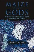 E-Book (epub) Maize for the Gods von Michael Blake