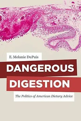 E-Book (epub) Dangerous Digestion von E. Melanie Dupuis