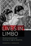 E-Book (epub) Lives in Limbo von Roberto G. Gonzales