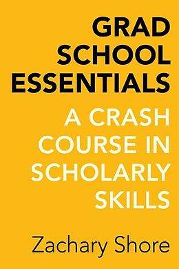 E-Book (epub) Grad School Essentials von Zachary Shore