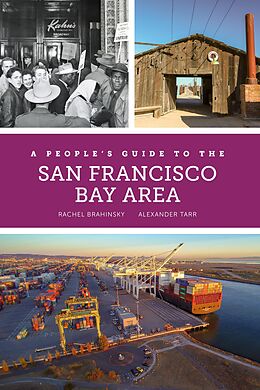 eBook (epub) A People's Guide to the San Francisco Bay Area de Rachel Brahinsky, Alexander Tarr