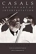 E-Book (epub) Casals and the Art of Interpretation von David Blum