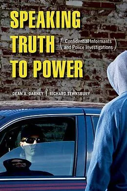 E-Book (epub) Speaking Truth to Power von Dean A. Dabney, Richard Tewksbury