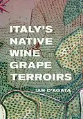 ePUB Italy's Native Wine Grape Terroirs von Ian D'Agata