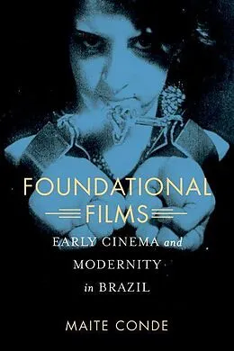 E-Book (epub) Foundational Films von Maite Conde