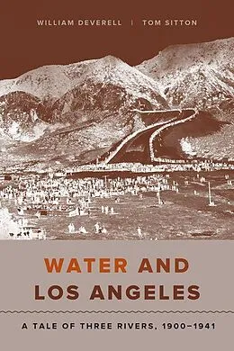 E-Book (epub) Water and Los Angeles von William F. Deverell, Tom Sitton