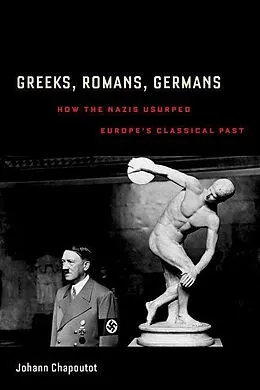 E-Book (epub) Greeks, Romans, Germans von Johann Chapoutot