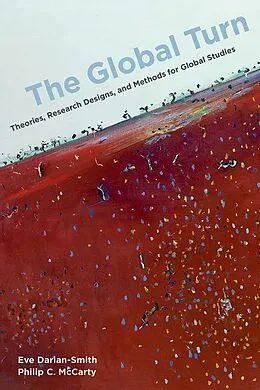 E-Book (epub) The Global Turn von Eve Darian-Smith, Philip C. McCarty