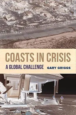 E-Book (epub) Coasts in Crisis von Gary Griggs