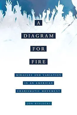 E-Book (epub) A Diagram for Fire von Jon Bialecki