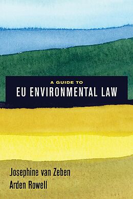 E-Book (epub) A Guide to EU Environmental Law von Josephine van Zeben, Arden Rowell