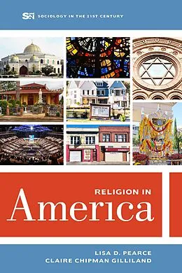 E-Book (epub) Religion in America von Lisa D. Pearce, Claire Chipman Gilliland
