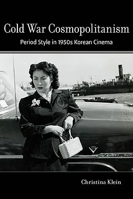 E-Book (epub) Cold War Cosmopolitanism von Christina Klein