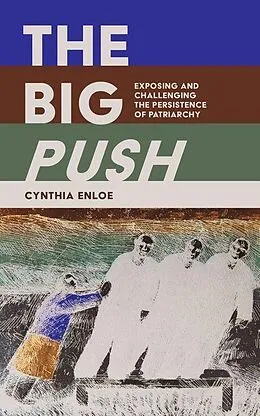 E-Book (epub) The Big Push von Cynthia Enloe