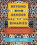 E-Book (epub) Beyond Gender Binaries von Cindy L. Griffin