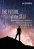 E-Book (epub) The Future of the Self von Jay Friedenberg