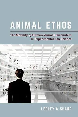 E-Book (epub) Animal Ethos von Lesley A. Sharp