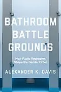 E-Book (epub) Bathroom Battlegrounds von Alexander K. Davis