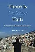 E-Book (epub) There Is No More Haiti von Greg Beckett