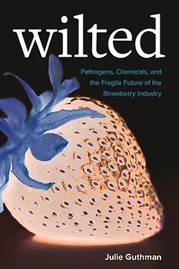 E-Book (epub) Wilted von Julie Guthman