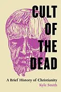E-Book (epub) Cult of the Dead von Kyle Smith