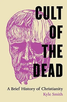 E-Book (epub) Cult of the Dead von Kyle Smith