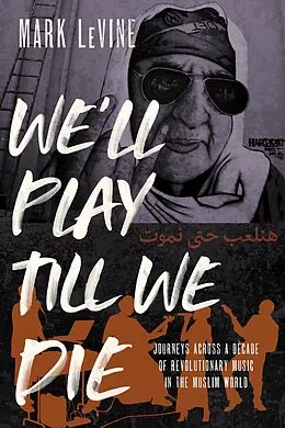 E-Book (epub) We'll Play till We Die von Mark Levine