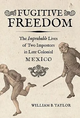 E-Book (epub) Fugitive Freedom von William B. Taylor