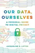 E-Book (epub) Our Data, Ourselves von Jacqueline D. Lipton