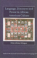 Couverture cartonnée Language, Discourse and Power in African American Culture de Marcyliena H. Morgan