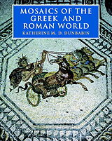 Couverture cartonnée Mosaics of the Greek and Roman World de Katherine Dunbabin, Dunbabin Katherine M. D.