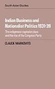 Indian Business and Nationalist Politics 1931 39