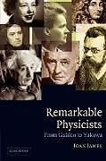 Remarkable Physicists