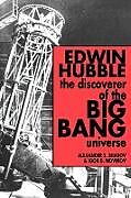 Kartonierter Einband Edwin Hubble, the Discoverer of the Big Bang Universe von Alexandr S. Sharov, Igor D. Novikov, A. S. Sharov