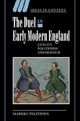 Couverture cartonnée The Duel in Early Modern England de Markku Peltonen
