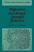 Kartonierter Einband Migration in Colonial Spanish America von David J. Robinson