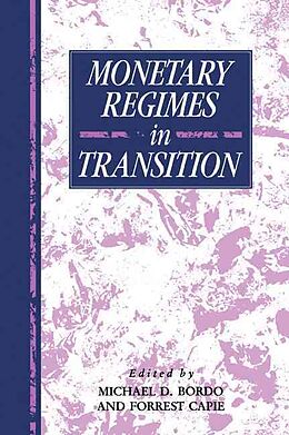 Couverture cartonnée Monetary Regimes in Transition de Michael D. Bordo, Forrest Capie
