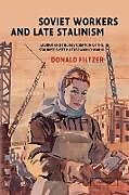 Couverture cartonnée Soviet Workers and Late Stalinism de Donald Filtzer