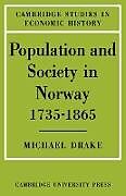Couverture cartonnée Population and Society in Norway 1735 1865 de Michael Drake