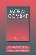Couverture cartonnée Moral Combat de Heidi M. Hurd, Hurd Heidi