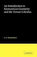 Kartonierter Einband An Introduction to Riemannian Geometry and the Tensor Calculus von C. E. Weatherburn