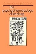 Kartonierter Einband The Psychopharmacology of Smoking von Mangan, J. F. Golding, G. L. Mangan