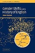 Couverture cartonnée Gender Shifts in the History of English de Anne Curzan