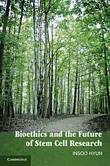 Kartonierter Einband (Kt) Bioethics and the Future of Stem Cell Research von Insoo Hyun