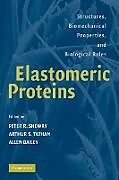 Couverture cartonnée Elastomeric Proteins de Peterr. Shewry