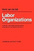 Couverture cartonnée Labor Organisations de Mark van de Vall, Van De Vall Mark
