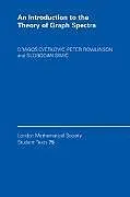 Kartonierter Einband (Kt) An Introduction to the Theory of Graph Spectra von Drago Cvetkovi , Peter Rowlinson, Slobodan Simi