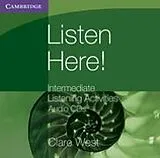 Audio CD (CD/SACD) Listen Here! Intermediate Listening Activities CDs von West Clare