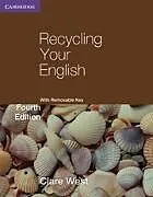 Broschiert Recycling Your English with Removable Key von Clare West