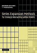 Series Expansion Methods for Strongly Interacting Lattice Models